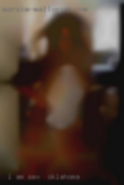 I am looking sex in Oklahoma  for FWB with NSA.