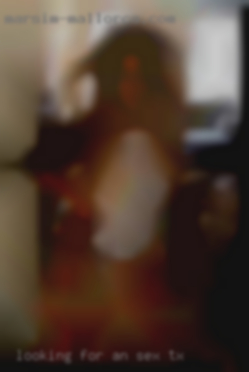 Looking for for sex TX an older woman :).